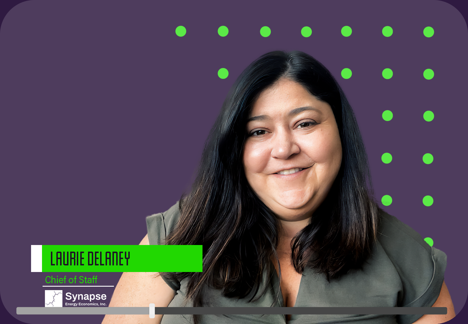 Laurie Delaney, Chief of Staff, Synapse Energy Economics. Customer Testimonial