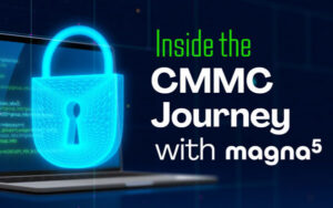 Inside the CMMC Journey with Magna5 2026